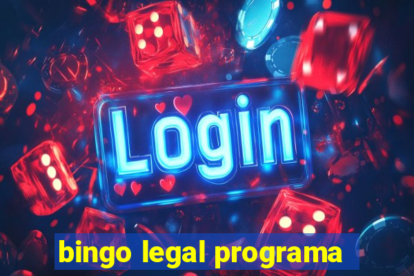 bingo legal programa